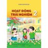  Hoạt Động Trải Nghiệm Lớp 2 - Kết Nối Tri Thức - 2026 