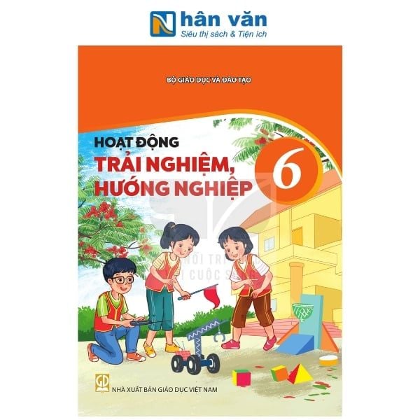 Hoạt Động Trải Nghiệm Lớp 6 - Kết Nối Tri Thức - 2026 - nhanvan.vn