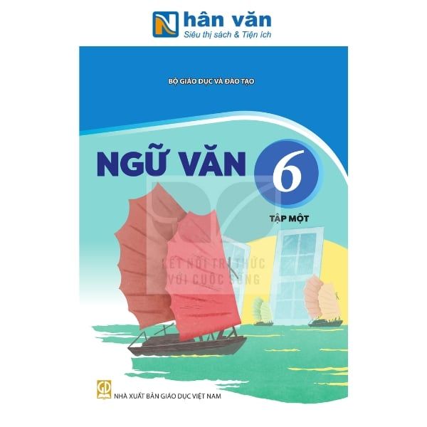 Ngữ Văn Lớp 6 - Tập 1 - Kết Nối Tri Thức - 2026 - nhanvan.vn