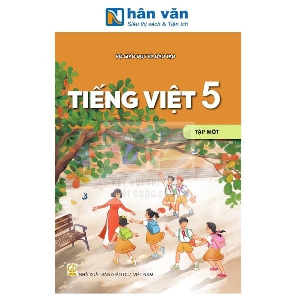 Tiếng Việt Lớp 5 - Tập 1 - Kết Nối Tri Thức - 2026 - nhanvan.vn