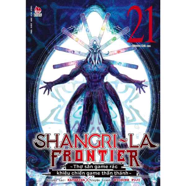 Shangri-La Frontier - Thợ Săn Game Rác Khiêu Chiến Game Thần Thánh - Tập 21