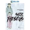  Ship Of Theseus - Tập 3 