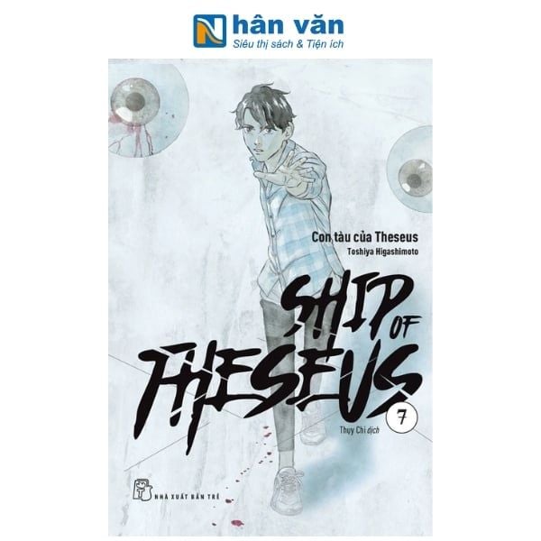 Ship Of Theseus - Tập 7 - nhanvan.vn