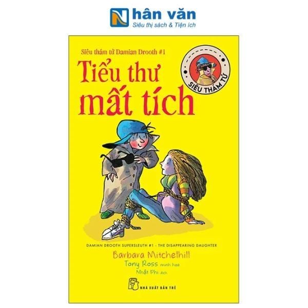 Siêu Thám Tử Damian Drooth - Tập 1 - Tiểu Thư Mất Tích - nhanvan.vn