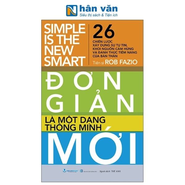 Simple Is The New Smart - Đơn Giản Là Một Dạng Thông Minh Mới - nhanvan.vn