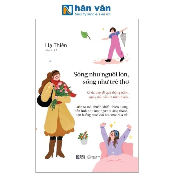 Sống Như Người Lớn, Sống Như Trẻ Thơ - nhanvan.vn