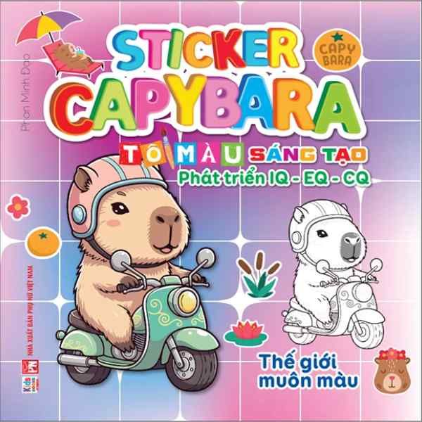 Sticker Capybara - Tô Màu Sáng Tạo Phát Triển IQ-EQ-CQ - Thế Giới Muôn Màu - nhanvan.vn