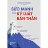  Sức Mạnh Của Kỷ Luật Bản Thân 