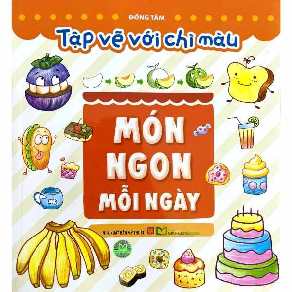  Tập Vẽ Với Chì Màu - Món Ngon Mỗi Ngày 