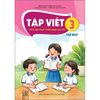  Tập Viết Lớp 3- Tập 1 - Tích Hợp Phát Triển Năng Lực Số - Kết Nối Tri Thức - 2026 