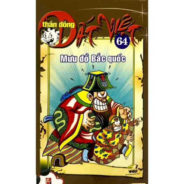  Thần Đồng Đất Việt - Tập 64 : Mưu Đồ Bắc Quốc 