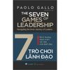  The Seven Games Of Leadership - 7 Trò Chơi Lãnh Đạo 