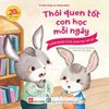  Thói Quen Tốt Con Học Mỗi Ngày - Không Ngừng Tò Mò, Khám Phá Thế Giới 