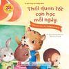  Thói Quen Tốt Con Học Mỗi Ngày - Sống Chan Hòa, Yêu Thương Mọi Người 