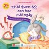  Thói Quen Tốt Con Học Mỗi Ngày - Tập Trung Cao Độ, Làm Việc Hiệu Quả 