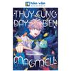 Thủy Cung Đáy Biển MagMell - Tập 6 