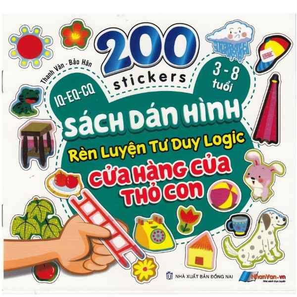 200 Stickers - 3-8 Tuổi - Sách Dán Hình Rèn Luyện Tư Duy Logic - Cửa Hàng Của Thỏ - nhanvan.vn
