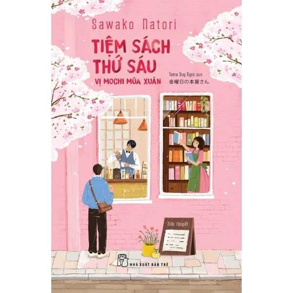 Tiệm Sách Thứ Sáu - Vị Mochi Mùa Xuân - nhanvan.vn
