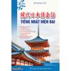  Tiếng Nhật Hiện Đại - Kèm File Nghe MP3 