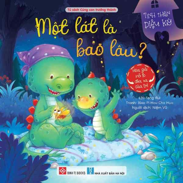  Tình Thân Diệu Kỳ - Một Lát Là Bao Lâu - Hóa Giải Nỗi Lo Chia Xa Của Trẻ 