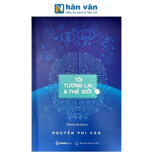 Tôi, Tương Lai Và Thế Giới - nhanvan.vn