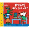  Trải Nghiệm Đầu Tiên - Maisy Đến Thư Viện 