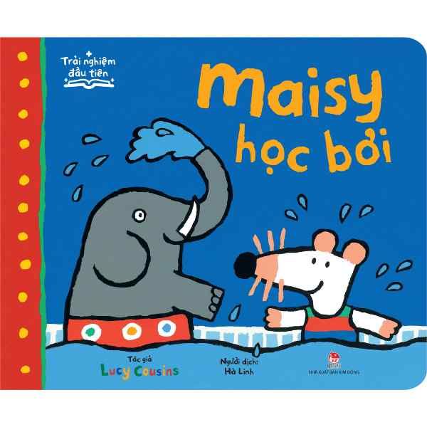 Trải Nghiệm Đầu Tiên - Maisy Học Bơi - nhanvan.vn