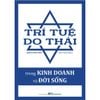  Trí Tuệ Do Thái Trong Kinh Doanh Và Đời Sống 