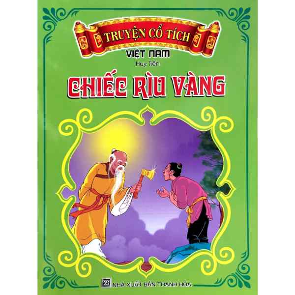 Truyện Cổ Tích Việt Nam - Chiếc Rìu Vàng