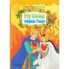  Truyện Cổ Tích Việt Nam Đặc Sắc - Mỵ Châu, Trọng Thủy - Song Ngữ Anh-Việt 