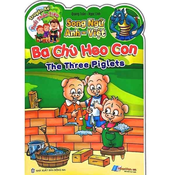 Truyện Kể Tuổi Thần Tiên - Song Ngữ Anh Việt  - Ba Chú Heo Con - nhanvan.vn
