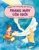  Truyện Nhỏ Đong Đầy Yêu Thương - Thang Máy Lên Trời 