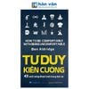 Tư Duy Kiên Cường - 43 Cách Sống Thoải Mái Trong Bất An