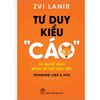 Tư Duy Kiểu “Cáo” - Ra Quyết Định Bằng Trí Tuệ Thực Tiễn