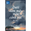  Tủ Sách Thanh Niên - Dưới Đám Mây Màu Cánh Vạc 