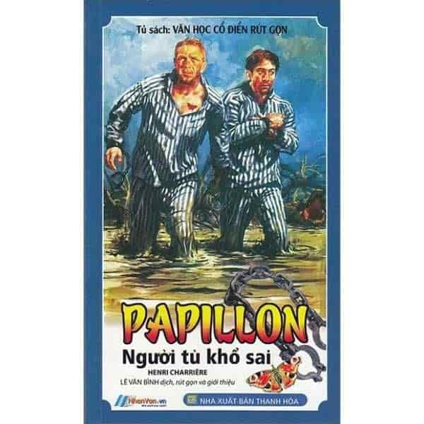 PHIÊN CHỢ SÁCH CŨ Tủ Sách Văn Học Cổ Điển Rút Gọn - Papillon Người Tù Khổ Sai