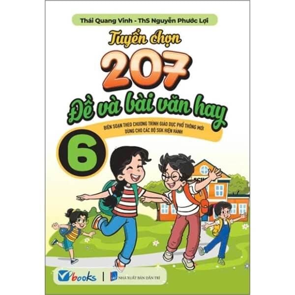  Tuyển Chọn 207 Đề Và Bài Văn Hay 6 - Chương Trình Mới 