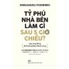  Tỷ Phú Nhà Bên Làm Gì Sau 5 Giờ Chiều? 