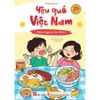  Bộ Sách Yêu Quá Việt Nam - Bộ 6 Cuốn Kèm Túi Đựng 