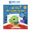  Bé Yêu Sẵn Sàng Đi Ngủ - Chúc Ngủ Ngon, Khủng Long Bé Nhỏ! 