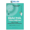 Đạo Của Sinh Mệnh Và Đời Người - Tập 1 - Giải Mã Vận Mệnh Theo Tư Tưởng Phương Đông và Phương Tây