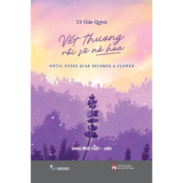  Vết Thương Rồi Sẽ Nở Hoa 
