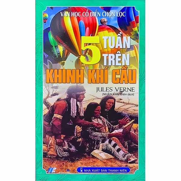 Văn Học Cổ Điển Chọn Lọc - 5 Tuần Trên Khinh Khí Cầu - nhanvan.vn