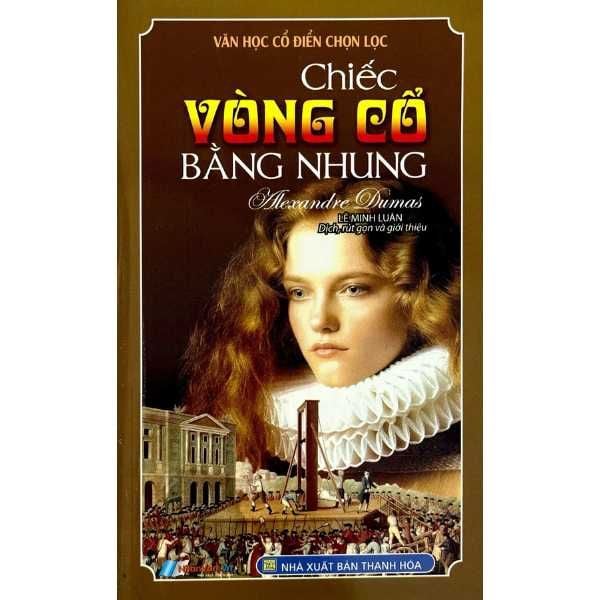  [PHIÊN CHỢ SÁCH CŨ] Văn Học Cổ Điển Chọn Lọc - Chiếc Vòng Cổ Bằng Nhung 