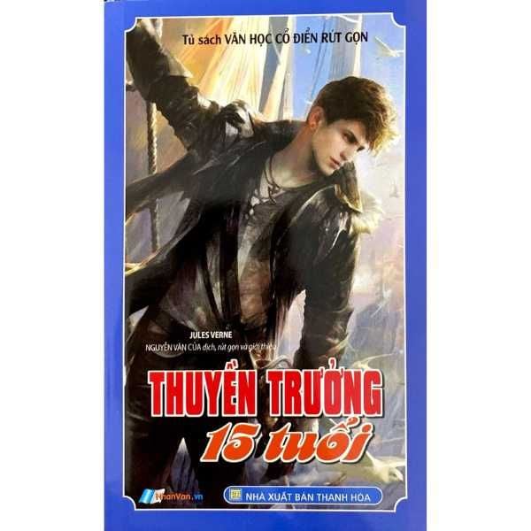  [PHIÊN CHỢ SÁCH CŨ] Văn Học Cổ Điển Rút Gọn - Thuyền Trưởng 15 Tuổi 