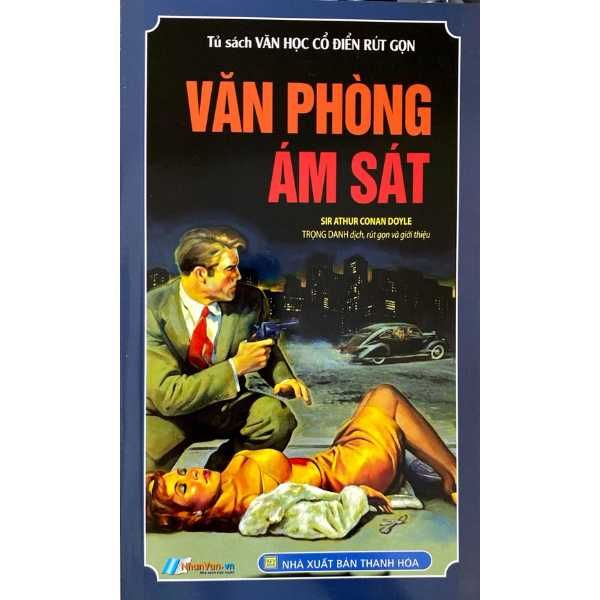  [PHIÊN CHỢ SÁCH CŨ] Văn Học Cổ Điển Rút Gọn - Văn Phòng Ám Sát 