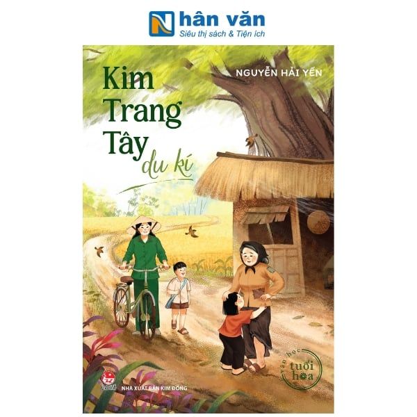 Văn Học Tuổi Hoa - Kim Trang Tây Du Kí - nhanvan.vn