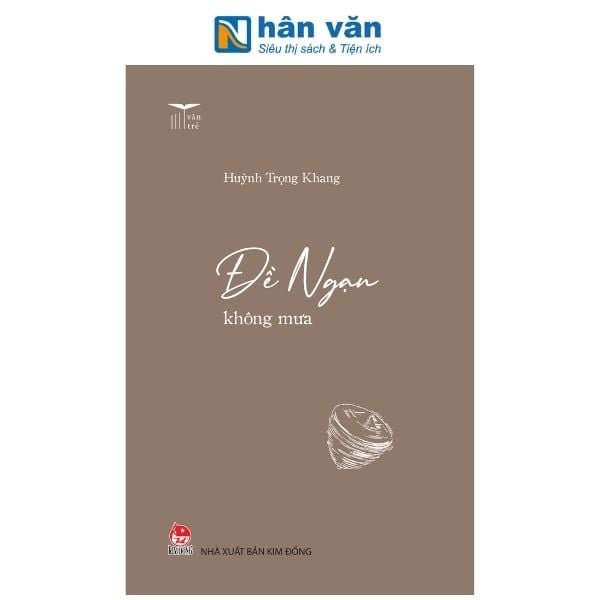 Văn Trẻ - Đề Ngạn Không Mưa - nhanvan.vn