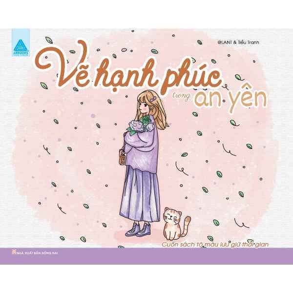  Vẽ Hạnh Phúc Trong An Yên - Cuốn Sách Tô Màu Lưu Trữ Thời Gian 