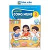  Vở Bài Tập Công Nghệ Lớp 3 - Tích Hợp Phát Triển Năng Lực Số - Kết Nối Tri Thức - 2026 